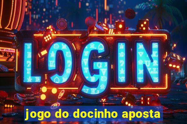 jogo do docinho aposta